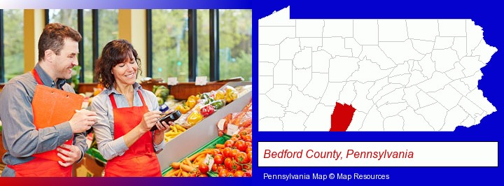 two grocers working in a grocery store; Bedford County, Pennsylvania highlighted in red on a map