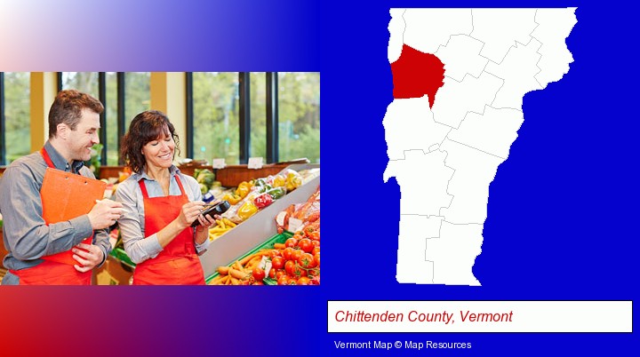 two grocers working in a grocery store; Chittenden County, Vermont highlighted in red on a map