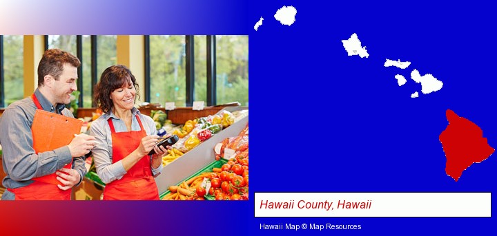 two grocers working in a grocery store; Hawaii County, Hawaii highlighted in red on a map