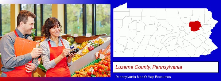 two grocers working in a grocery store; Luzerne County, Pennsylvania highlighted in red on a map