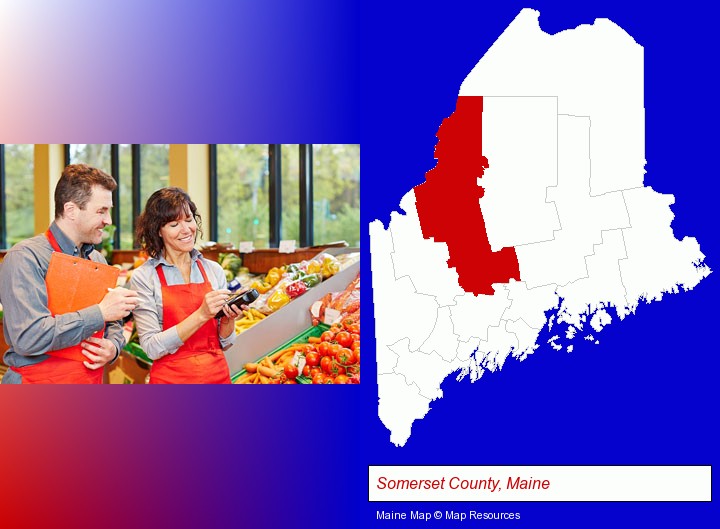 two grocers working in a grocery store; Somerset County, Maine highlighted in red on a map