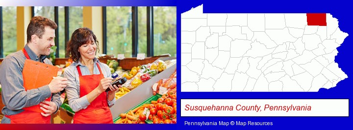 two grocers working in a grocery store; Susquehanna County, Pennsylvania highlighted in red on a map