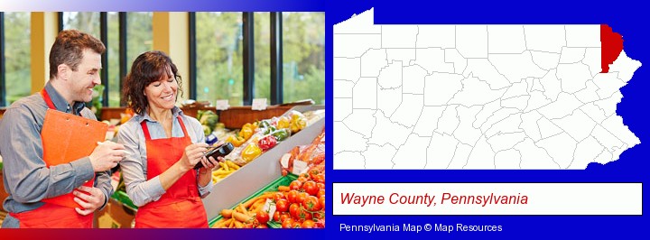 two grocers working in a grocery store; Wayne County, Pennsylvania highlighted in red on a map